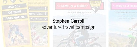 Adventure travel campaign designed by Stephen Carroll.