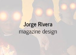 Magazine design, layout, and writing by Jorge Rivera.